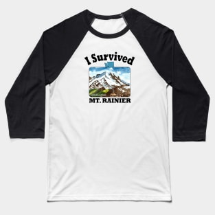 I Survived Mt. Rainier, Washington Baseball T-Shirt